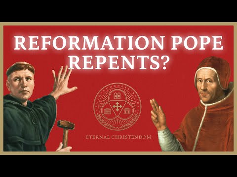 #5 | Setting the Record Straight: Reformation Era Pope Repents, and Warns of Luther's Errors