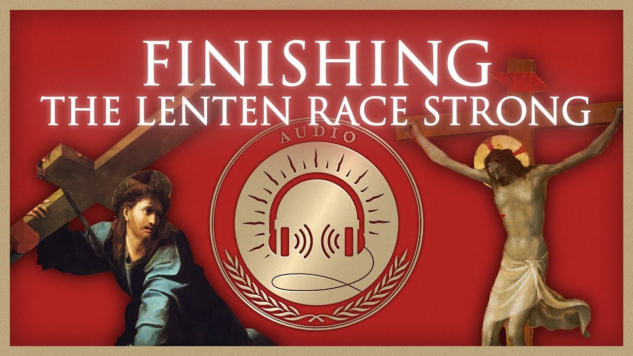 #18 | Taking Up Christ's Cross This Holy Week (St. Augustine, Sermon 207)